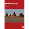 The History of Africa: The Quest for Eternal Harmony