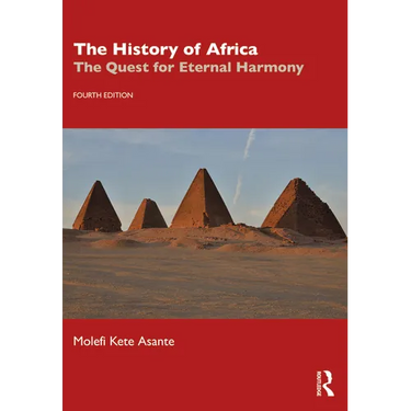 The History of Africa: The Quest for Eternal Harmony