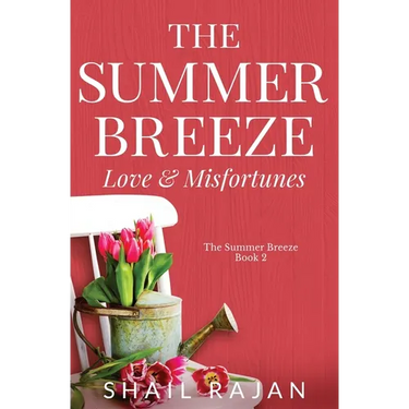 The Summer Breeze: Love & Misfortunes