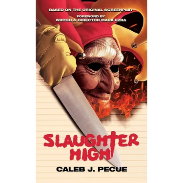 Slaughter High: The Official Novelization