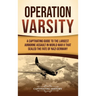 Operation Varsity: A Captivating Guide to the Largest Airborne Assault in World War II That Sealed the Fate of Nazi Germany