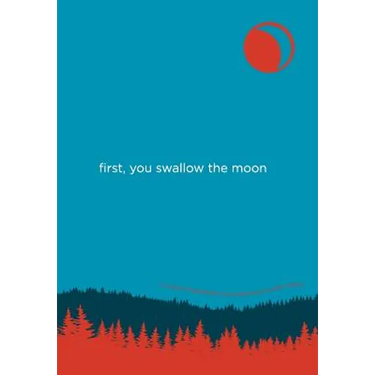 First, You Swallow the Moon