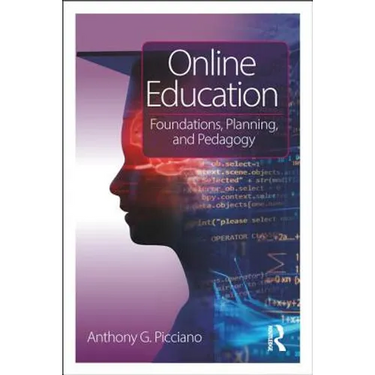 Online Education: Foundations, Planning, and Pedagogy