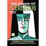 The Heads of Cerberus and Other Stories