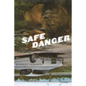 Safe Danger
