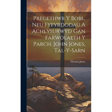 Pregethwr Y Bobl, Neu Fyfyrdodau A Achlysurwyd Gan Farwolaeth Y Parch. John Jones, Tal-y-sarn