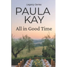 All in Good Time (Legacy Series, Book 6)