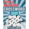 People Magazine Crossword Puzzles Book 2025: Featuring Historical Figures, Events, Celebrities, And More!