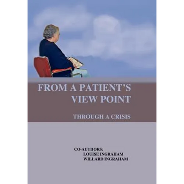 From A Patient's View Point Through A Crisis