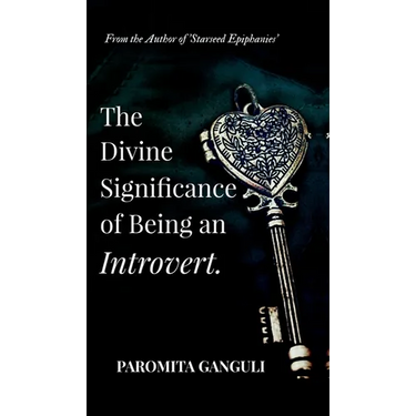 The Divine Significance of being an Introvert