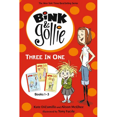 Bink and Gollie Three in One: (A Middle Grade Chapter Book Collection Full of Friendship, Humor, and Imagination - For Kids Ages 6-9)