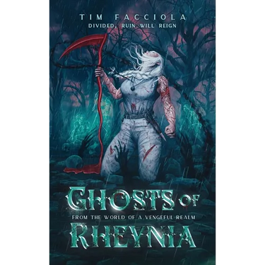 Ghosts of Rheynia: A Dark Fantasy Novel From The World of A Vengeful Realm