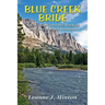 Blue Creek Bride: A Kiwi rides into the Rockies with her warden husband