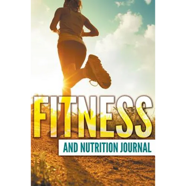Fitness And Nutrition Journal