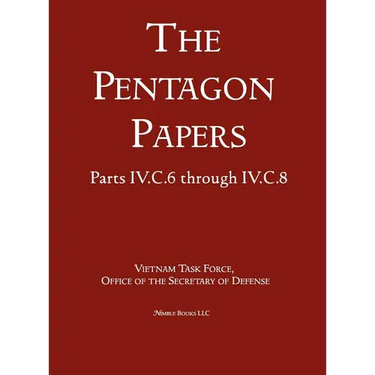 United States - Vietnam Relations 1945 - 1967 (The Pentagon Papers) (Volume 5)