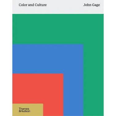 Color and Culture: Practice and Meaning from Antiquity to Abstraction