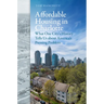 Affordable Housing in Charlotte: What One City's History Tells Us about America's Pressing Problem