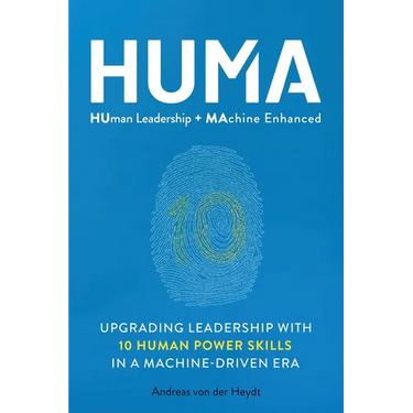 Huma: Human Leadership + Machine Enhanced