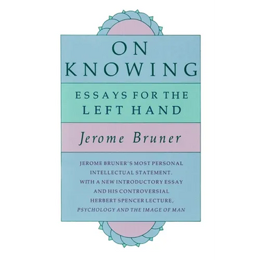 On Knowing: Essays for the Left Hand, Second Edition