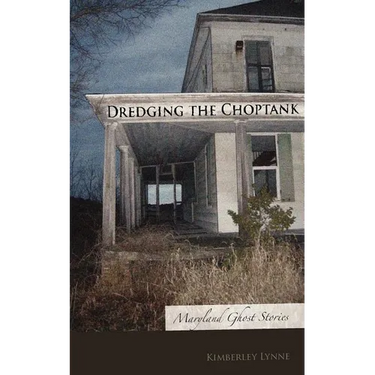 Dredging the Choptank: Maryland Ghost Stories