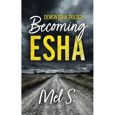 Becoming Esha: Demon Esha Trilogy