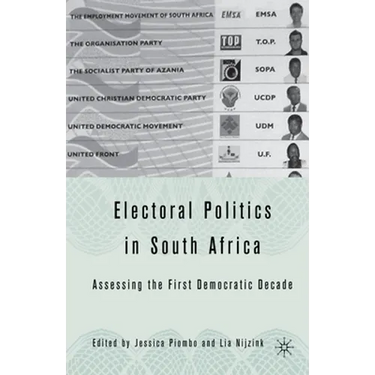 Electoral Politics in South Africa: Assessing the First Democratic Decade