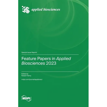 Feature Papers in Applied Biosciences 2023