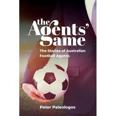 The Agents' Game: Stories of Australian football agents