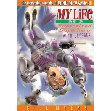 My Life as a Supersized Superhero with Slobber: 28