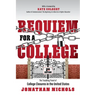 Requiem for a College: The Troubling Trend of College Closures in the United States