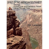 Spirit of the American Southwest: Geology / Ancient Eras and Prehistoric People / Hiking Through Time