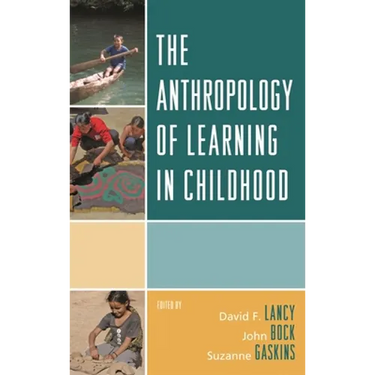 Anthropology of Learning in Childhood