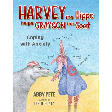 Harvey the Hippo Helps Grayson the Goat: Coping With Anxiety