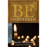 Be Concerned: Making a Difference in Your Lifetime: OT Commentary: Minor Prophets
