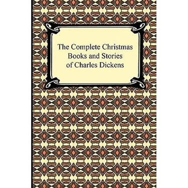 The Complete Christmas Books and Stories of Charles Dickens