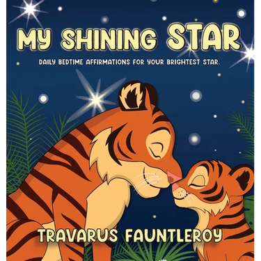 My Shining Star: Daily Bedtime Affirmations For Your Brightest Star