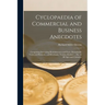 Cyclopaedia of Commercial and Business Anecdotes: Comprising Interesting Reminiscences and Facts, Remarkable Traits and Humors ... of Merchants, Trade