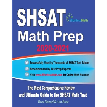 SHSAT Math Prep 2020-2021: The Most Comprehensive Review and Ultimate Guide to the SHSAT Math Test