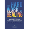 The Hard Work of Healing
