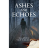Ashes and Echoes