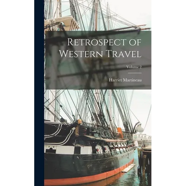 Retrospect of Western Travel; Volume 2