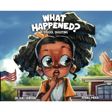What Happened: A School Shooting