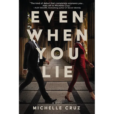 Even When You Lie