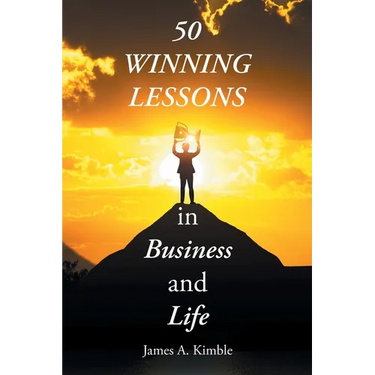 50 Winning Lessons in Business and Life