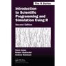 Introduction to Scientific Programming and Simulation Using R