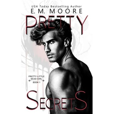 Pretty Secrets: A Dark College Romance