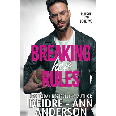 Breaking Her Rules