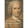 The Natural Goodness of Man: On the System of Rousseau's Thought