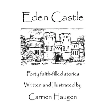 Eden Castle: Forty faith-filled stories