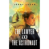 The Lawyer and the Astronaut